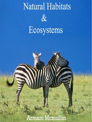 cover image of Natural Habitats and Ecosystems
